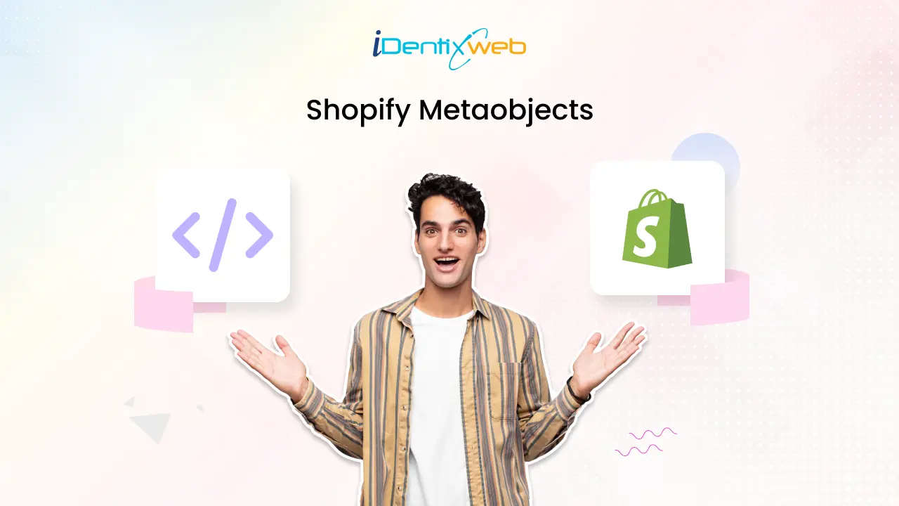 Shopify Metaobjects Guide: Everything You Need to Know