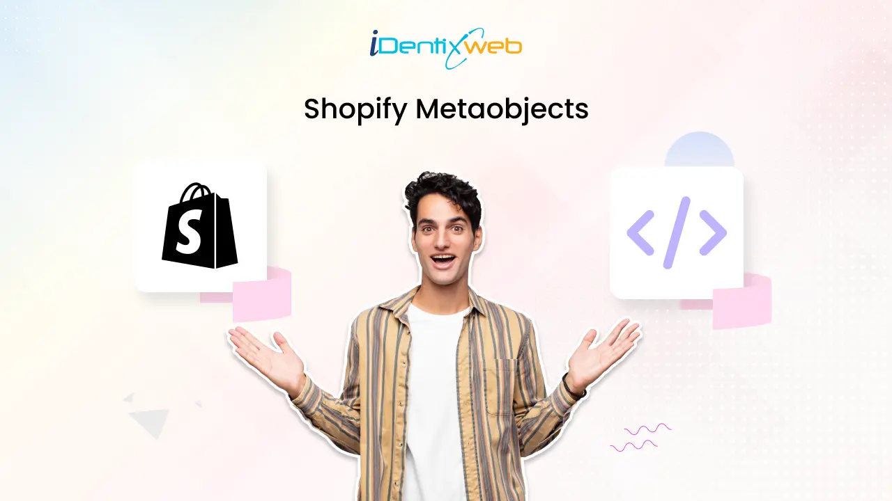 Shopify Metaobjects Guide: Everything You Need to Know