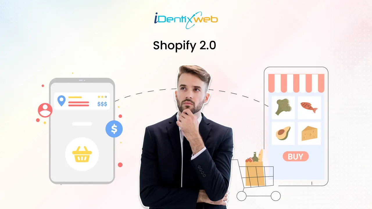 Shopify Online Store 2.0: Upgrade Your Ecommerce Business Needs