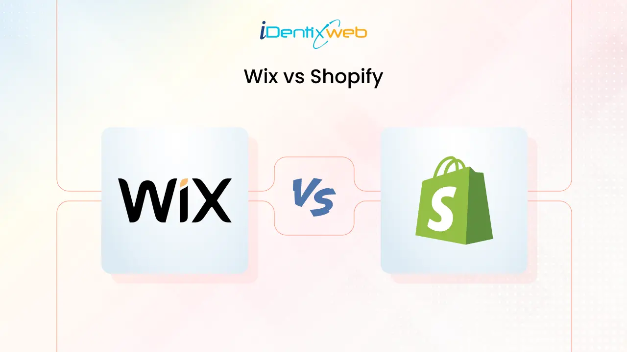 Wix vs Shopify: Make the Best Decision for your Ecommerce Business
