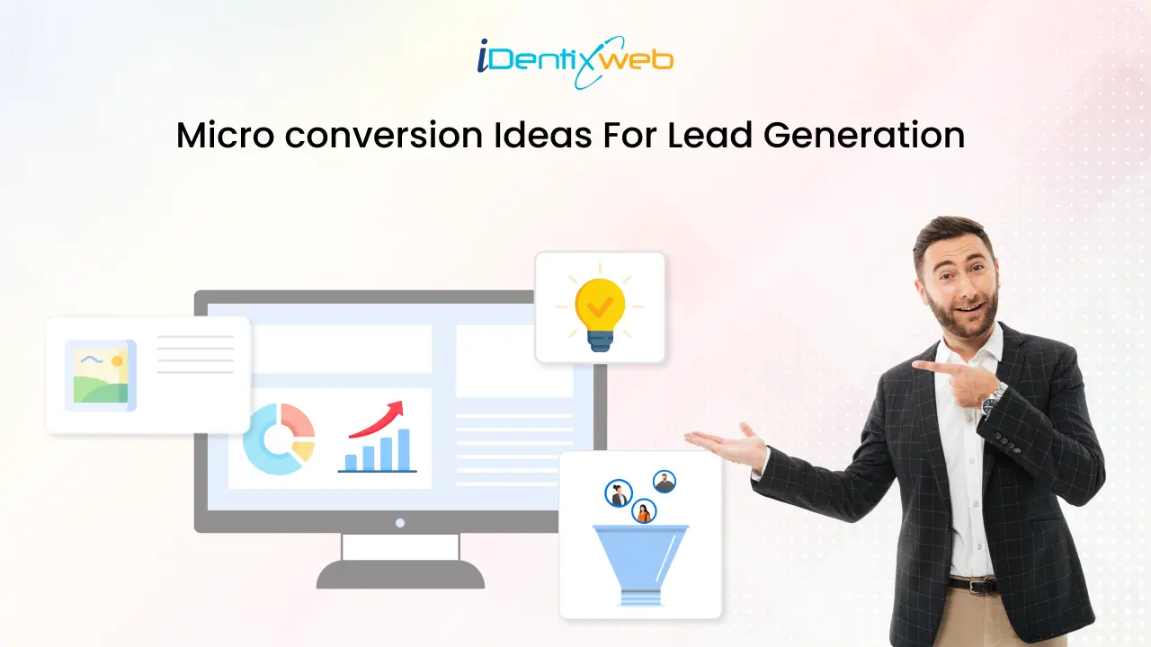 Ultimate Guide to Micro Conversion Ideas For Lead Generation