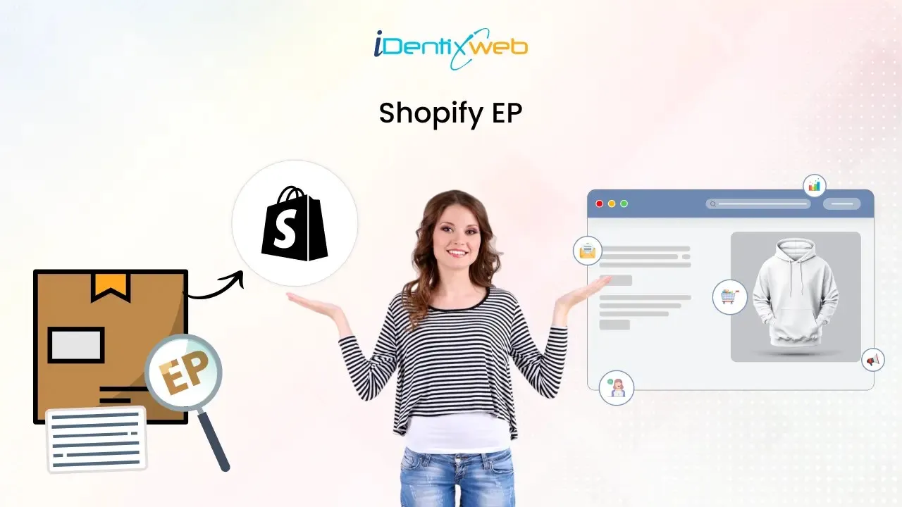 Understanding Shopify EP: The Complete Guide